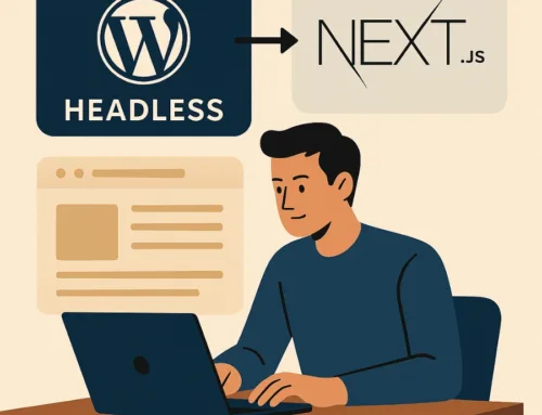 Pourquoi je passe à WordPress headless avec Next.js