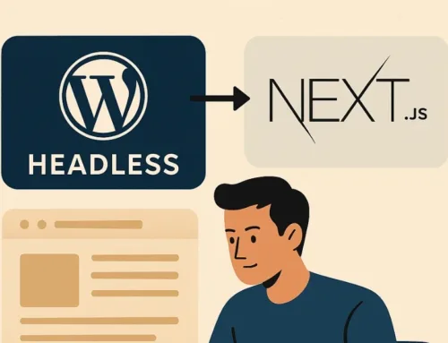 Pourquoi je passe à WordPress headless avec Next.js